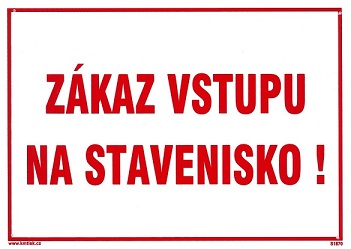 Tabuľka plastová Zákaz vstupu na stavenisko! 210x297mm